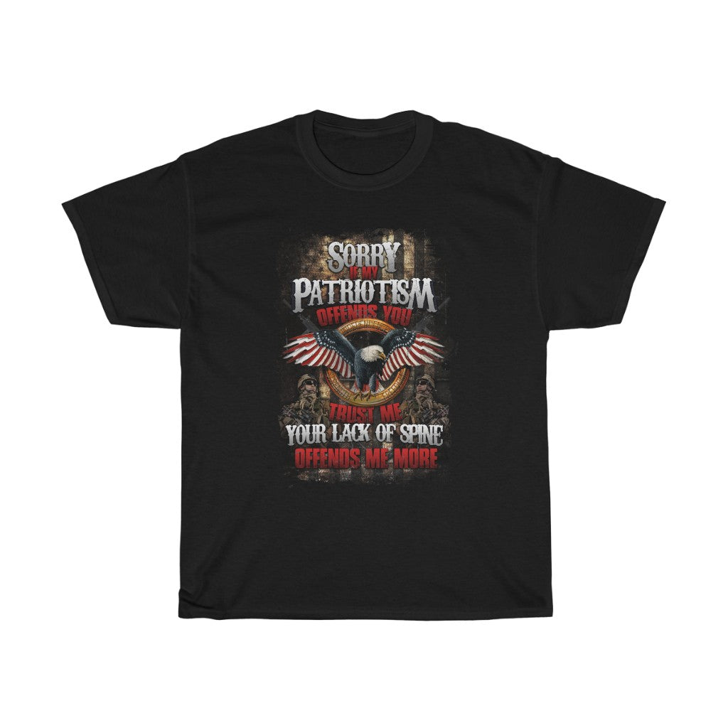 Sorry If My Patriotism Offends You... Unisex Heavy Cotton Tee